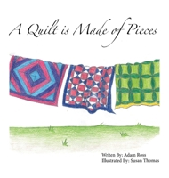 A Quilt is Made of Pieces 1957603089 Book Cover