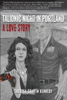 Talionic Night in Portland: A Love Story 0578704587 Book Cover