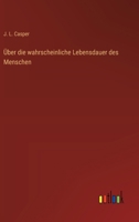 Über die wahrscheinliche Lebensdauer des Menschen 3368672487 Book Cover