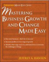 Growth and Change Made Easy (Entrepreneur Made Easy Series.) 1932531645 Book Cover
