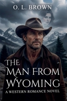 The Man From Wyoming B0CR1ZCQ6D Book Cover