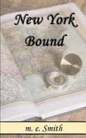 New York Bound 1975683501 Book Cover