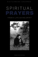 Spiritual Prayers: Life-Giving Spirit 1387941135 Book Cover