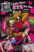 Monster High: I Only Have Eye for You: An Original Graphic Novel 0316282863 Book Cover