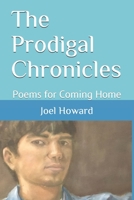 The Prodigal Chronicles: Poems for Coming Home B093RPTKB2 Book Cover