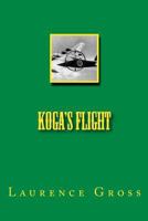 Koga's Flight 1481214403 Book Cover