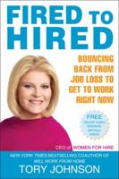 Fired to Hired: Bouncing Back from Job Loss to Get to Work Right Now 0425230554 Book Cover