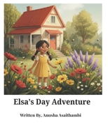 Elsa's Day Adventure B0FS347WMR Book Cover