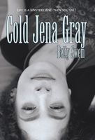 Cold Jena Gray 1462071279 Book Cover
