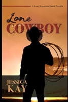 Lone Cowboy B08L47RZG5 Book Cover