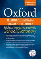 Oxford Isixhosa-Isingesi Isichazi-Magama Sesikolo =: Oxford English-Isixhosa School Dictionary 0195766822 Book Cover