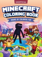 Minecraft's Coloring Book: Minecrafter's Coloring Activity Book: Hours of Coloring Fun 1954392036 Book Cover