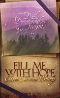 Fill Me with Hope--Daily Devotional Insights from Classical Christian Writings (Barbour Value Classics) 1593107765 Book Cover
