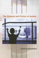 The Science and Fiction of Autism 0674025695 Book Cover