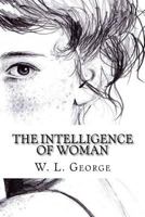 The Intelligence of Woman 1514238462 Book Cover