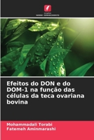 Efeitos do DON e do DOM-1 na função das células da teca ovariana bovina (Portuguese Edition) 6630003330 Book Cover