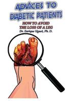 Advices to Diabetic Patiens: (B&W) How to avoid the loss of a leg 1974270068 Book Cover