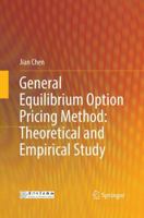 General Equilibrium Option Pricing Method: Theoretical and Empirical Study 9811074275 Book Cover