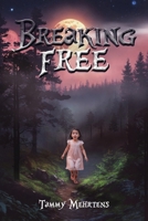 Breaking Free 1917438915 Book Cover