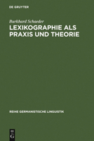 Lexikographie ALS Praxis Und Theorie 3484310340 Book Cover