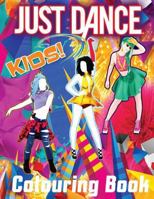Just Dance Kid's Colouring Book: This A4 46 page Colouring Book for Kids has fantastic images of young people dancing and singing. A must for any fan who love to sing and dance 1540700909 Book Cover
