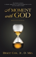 A Moment with God: Devotional 1664298487 Book Cover