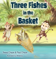Three Fishes in the Basket 1734051213 Book Cover