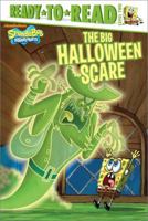 The Big Halloween Scare (Spongebob Squarepants Ready-to-Read) 0439539757 Book Cover