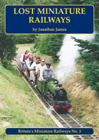 Lost Miniature Railways 1900340674 Book Cover