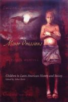 Minor Omissions: Children in Latin American History and Society (Living in Latin America) 0299180344 Book Cover