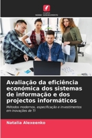 Avaliação da eficiência económica dos sistemas de informação e dos projectos informáticos (Portuguese Edition) 6208117925 Book Cover