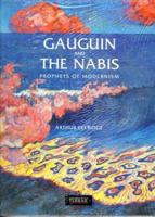 Gauguin and the Nabis: Prophets of Modernism 287939080X Book Cover