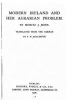 Modern Ireland and Her Agrarian Problem 153509270X Book Cover