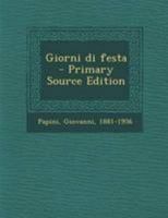 Giorni Di Festa (Classic Reprint) 1295038714 Book Cover