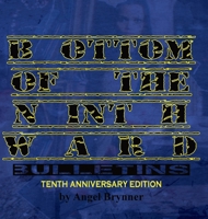 Bottom of the Ninth Ward Bulletins : Tenth Anniversary Edition 1950077616 Book Cover