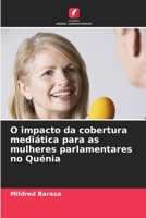 O impacto da cobertura mediática para as mulheres parlamentares no Quénia (Portuguese Edition) 6207973658 Book Cover