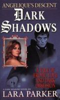 Dark Shadows: Angélique's Descent 0061057517 Book Cover