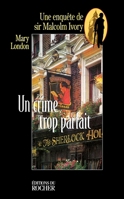 Un crime trop parfait : Une enquête de sir Malcom Ivory 2268033759 Book Cover