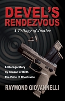 Devel's Rendezvous: A Trilogy of Justice 1614936986 Book Cover