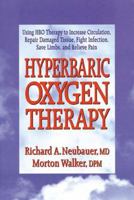 Hyperbaric Oxygen Therapy (Neubauer and Walker - Dr. Morton Walker Health Book) 0895297590 Book Cover