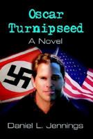 Oscar Turnipseed 1418491594 Book Cover
