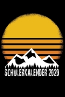 Sch�lerkalender 2020: Kalender DIN A5 2020 1 Tag = 1 Seite mit gro�em Tagesplaner und gro�artiger �bersicht. Monats�bersicht, Erinnerung und Notizen in diesem Kalenderbuch. Wanderer Bergsteiger Camper 1677639032 Book Cover