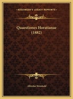 Quaestiones Horatianae 1161933069 Book Cover