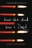 How She Died, How I Lived 0316523828 Book Cover