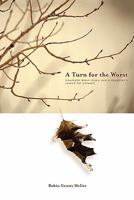 A Turn for the Worst: Traumatic brain injury and a daughter's search for answers. 145653520X Book Cover