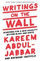 Writings on the Wall: Searching for a New Equality Beyond Black and White 1618931717 Book Cover