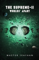 The Supreme-II: Worlds' Apart 1645603849 Book Cover