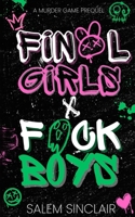 Final Girls and F*ck Boys: A Murder Game Prequel B0DHQTKLVS Book Cover