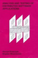 Analysis And Testing Of Distributed Software Applications 0863802222 Book Cover