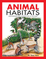 Animal Habitats: Discovering how animals live in the wild 9815044486 Book Cover